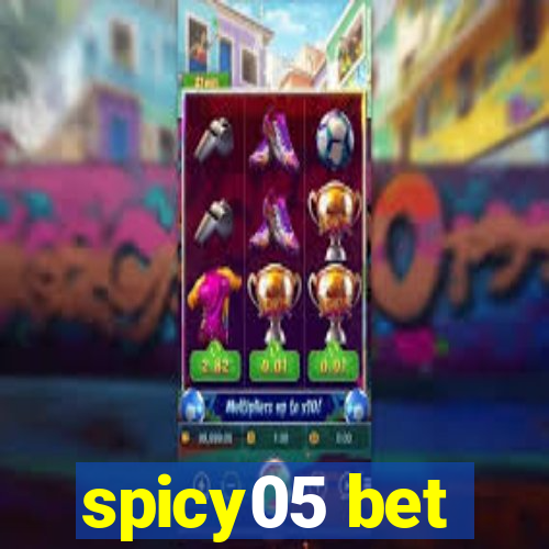 spicy05 bet